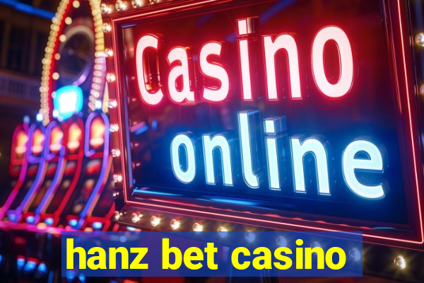 hanz bet casino